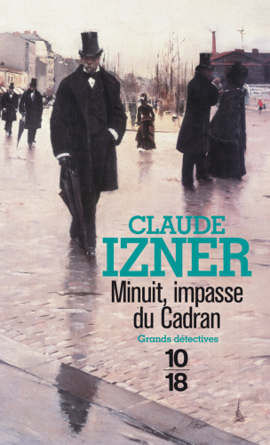 Minuit, impasse du Cadran