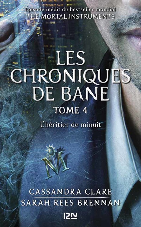 The Mortal Instruments : Les chroniques de Bane tome 4 (French Edition)