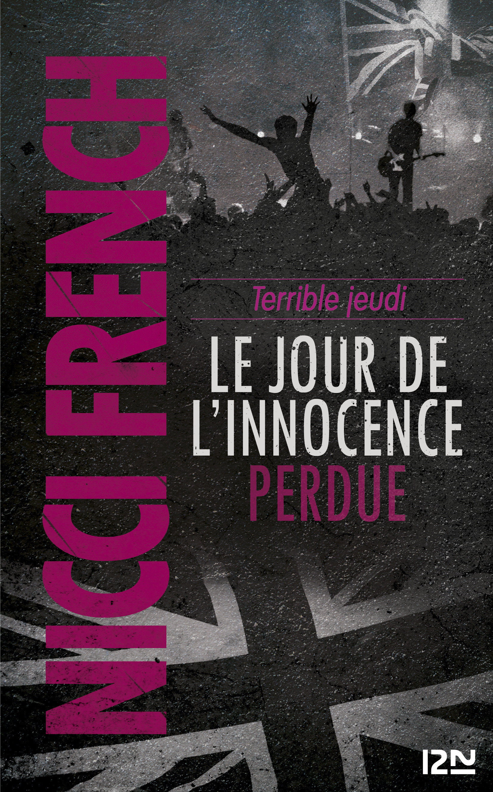 Terrible jeudi : le jour de l'innocence perdue