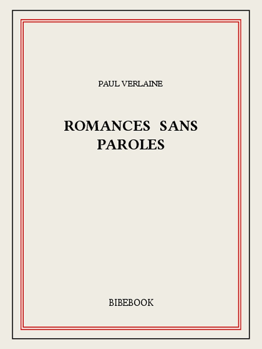 Romances sans paroles (French Edition)