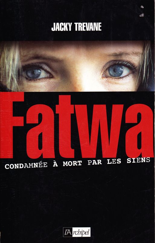 Fatwa : condamnée à mort par les siens