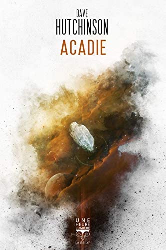 Acadie (Une heure lumi&egrave;re) (French Edition)