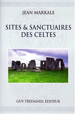 Sites &amp; Sanctuaires Des Celtes