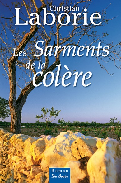 Les sarments de la colère