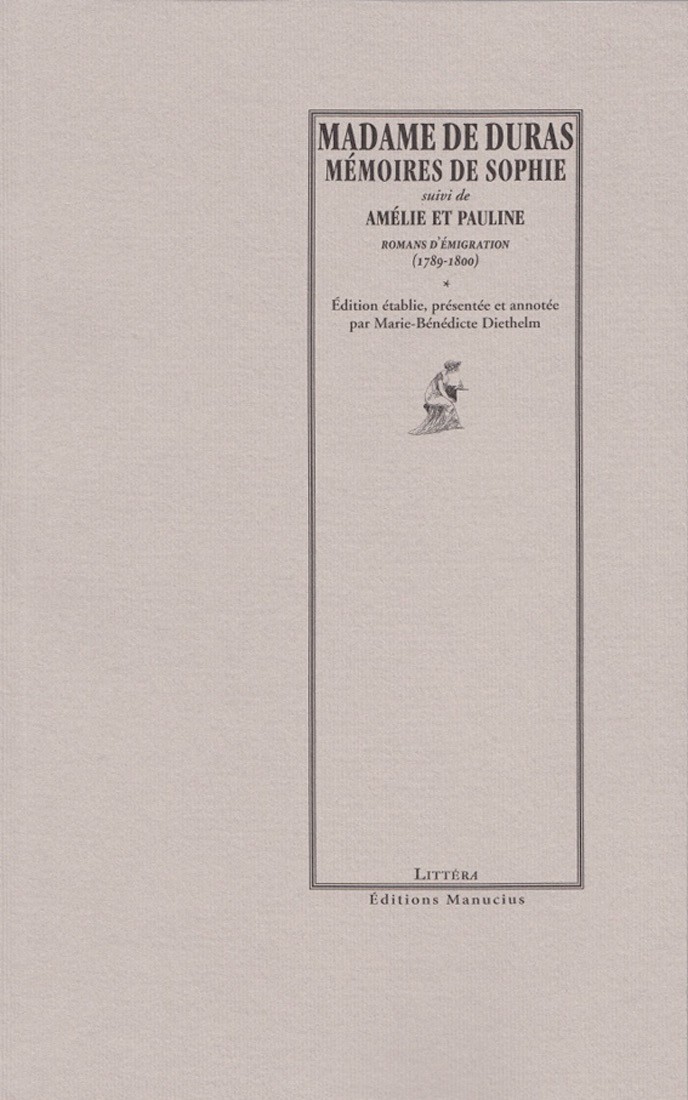 Mémoires de Sophie : suivi de, Amélie et Pauline : romans d'émigration : 1789-1800