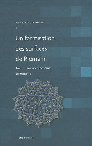 Uniformisation des surfaces de Riemann : retour sur un théorème centenaire