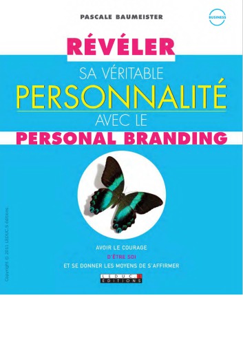 Révéler Sa Véritable Personnalité Avec Le &quot;Personal Branding&quot;