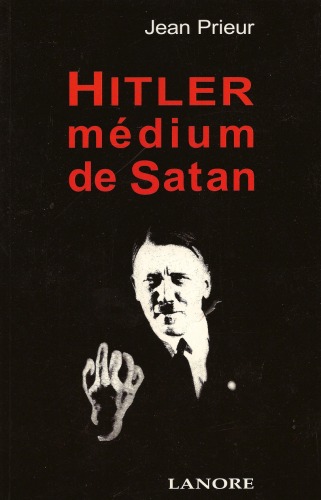 Hitler médium de satan