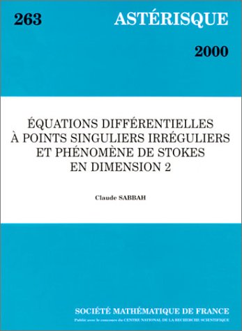 Equations différentielles à points singuliers irréguliers et phénomène de stokes en dimension 2