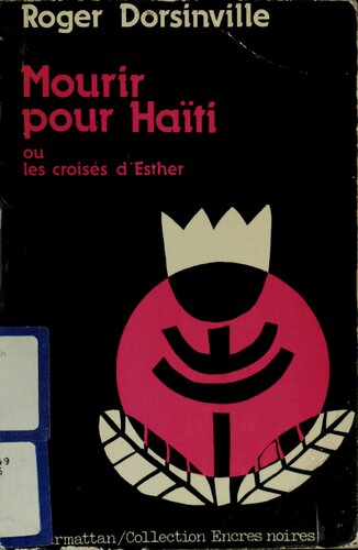 Mourir Pour Haiti, Ou, Les Croises D'Esther