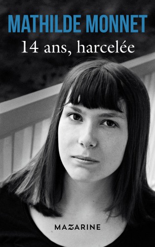 14 ANS, Harcelee