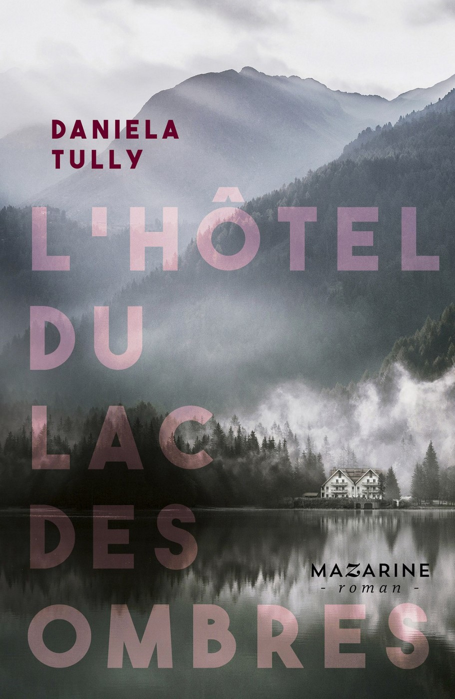 L'hôtel du lac des ombres