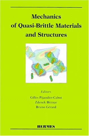 Mechanics Of Quasi Brittle Materials And Structures