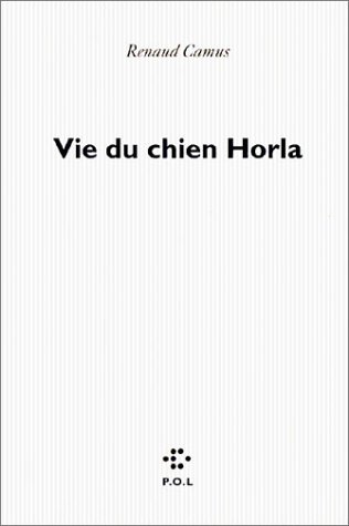 Vie du chien Horla