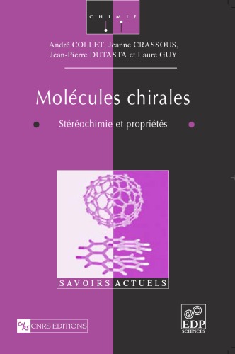 Molécules chirales : stéréochimie et propriétés
