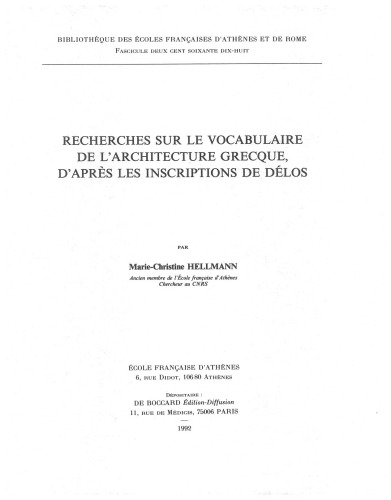 Recherches Sur Le Vocabulaire De L'architecture Grecque, D'apres Les Inscriptions De Delos (Bibliotheque Des Ecoles Francaises D'athenes Et De Rome) (French Edition)