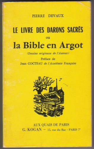 Le livre des darons sacrés ou La Bible en argot