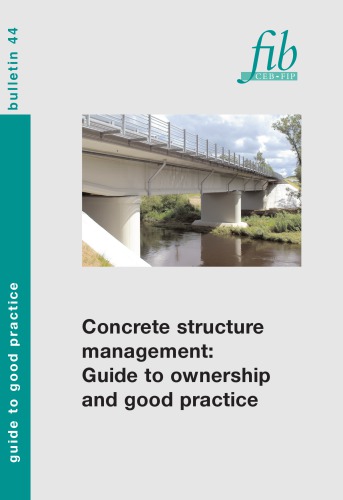Concrete structure management : guide to ownership and good practice : guide to good practice