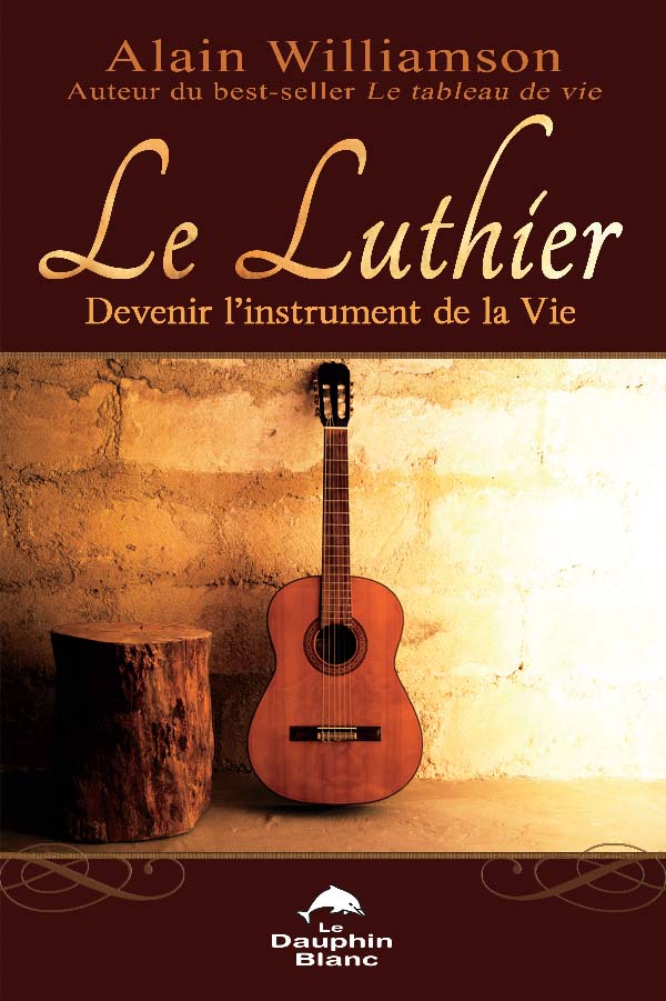 Le luthier : devenir l'instrument de la vie