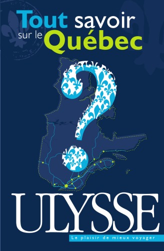 Tout savoir sur le Québec