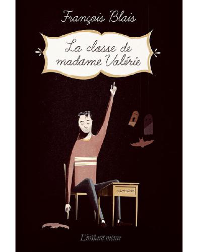 La classe de madame Valérie : roman