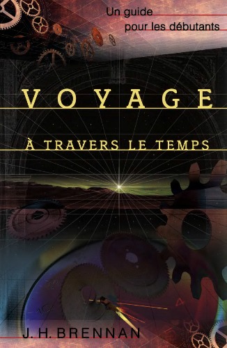 Voyage à travers le temps : un guide pour les débutants