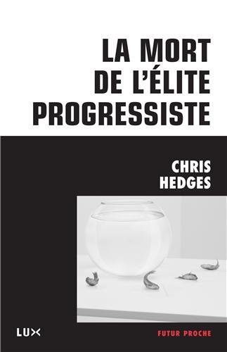 La mort de l'élite progressiste