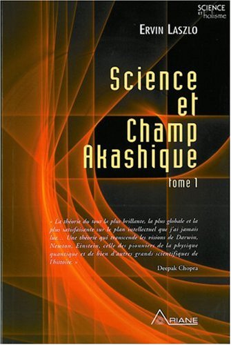 SCIENCE ET CHAMP AKASHIQUE T.02