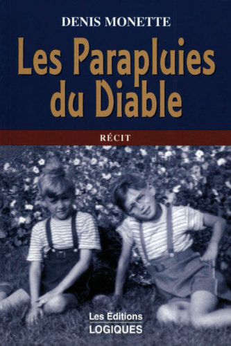 Les parapluies du diable : récit