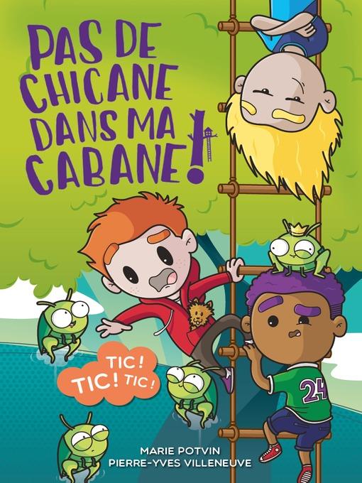 Pas de chicane dans ma cabane tome 1