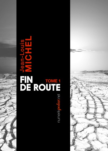 Fin de route, tome 1