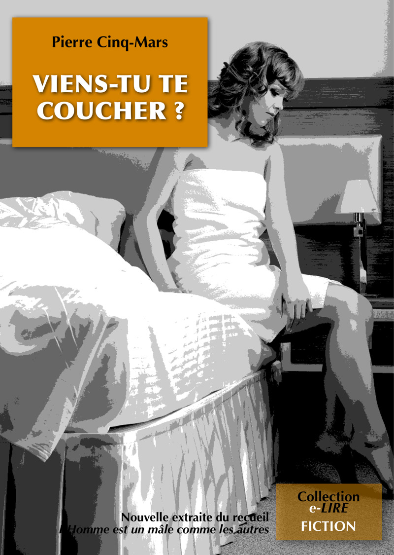 Viens-tu te coucher ? (Collection e-LIRE) (French Edition)