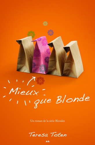 Mieux Que Blonde : Mieux Que Blonde.