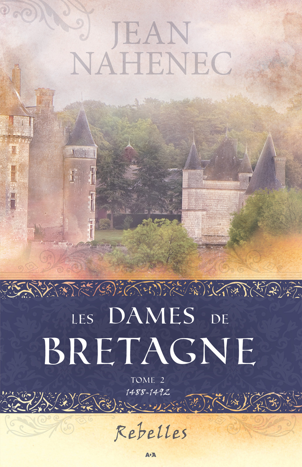 Rebelles (Dames de Bretagne, #2)