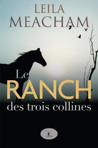 Le ranch des trois collines : roman
