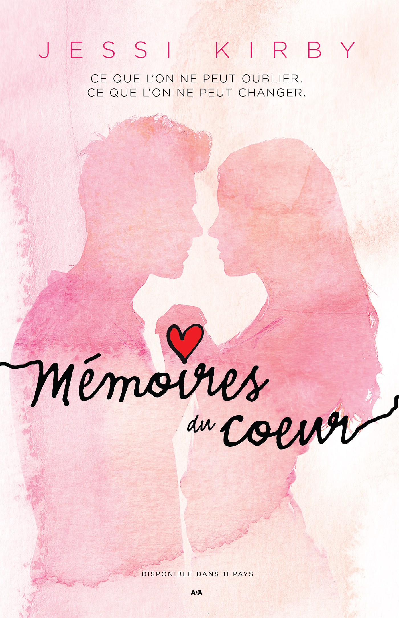 Memoires Du Coeur : Ce Que L'on Ne Peut Oublier. Ce Que L'on Ne Peut Changer.