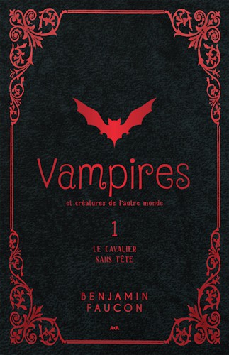 Vampires Et Creatures De L'autre Monde : Le Cavalier Sans Tete.