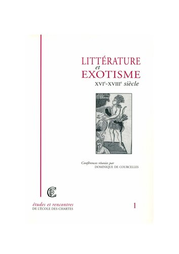 Littérature et exotisme, XVIe-XVIIIe siècle