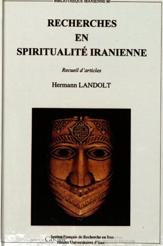 Recherches en spiritualité iranienne : recueil d'articles