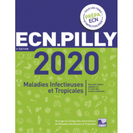 ECN.Pilly 2020 : maladies infectieuses et tropicales : prépa. ECN, tous les items d'infectiologie