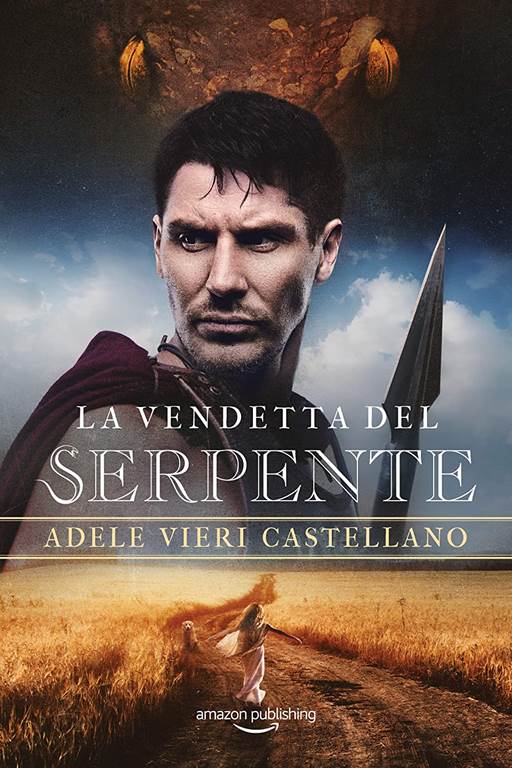 La vendetta del serpente (Roma Caput Mundi, 2) (Italian Edition)