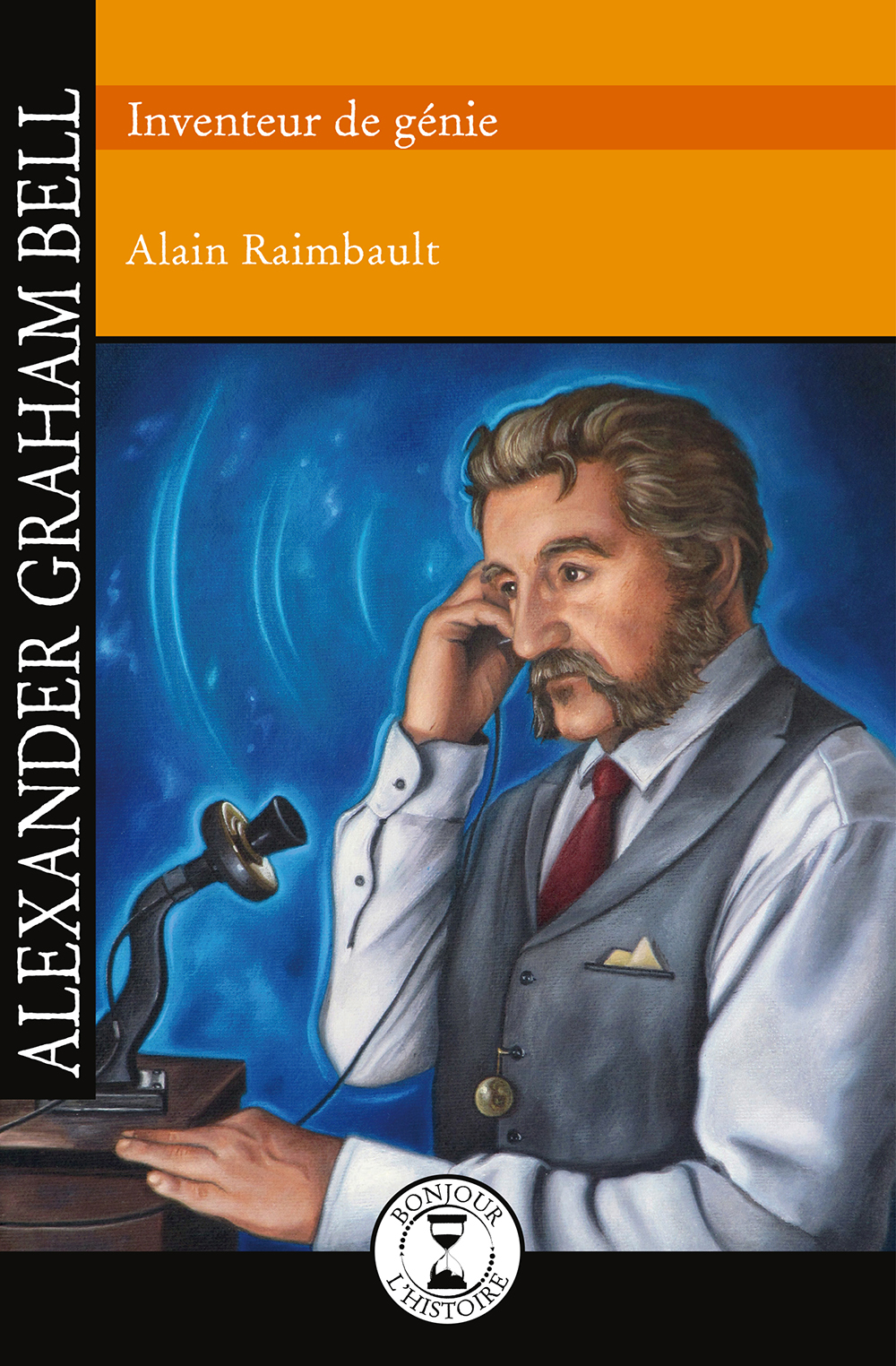 Alexander Graham Bell : inventeur de génie