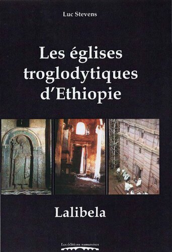 Les églises troglodytiques d'Ethiopie : Lalibela