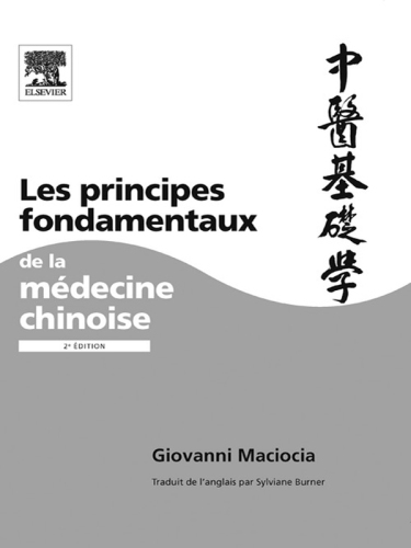 Les Principes Fondamentaux de la M�decine Chinoise