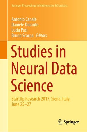 Studies in neural data science : StartUp Research 2017, Siena, Italy, June 25-27