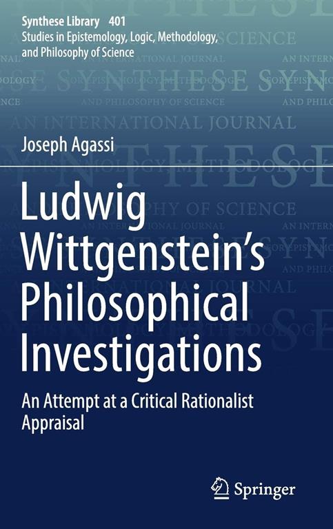Ludwig Wittgenstein’s Philosophical Investigations An Attempt at a Critical Rationalist Appraisal