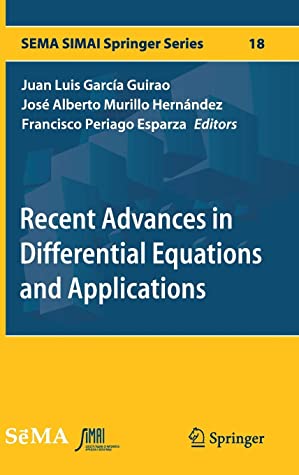 Recent Advances in Differential Equations and Applications (SEMA SIMAI Springer Series (18))