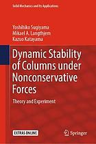 Dynamic stability of columns under nonconservative forces : theory and experiment