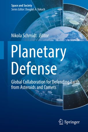 Planetary defense : global collaboration for saving earth from asteroids and comets