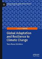 Global adaptation and resilience to climate change